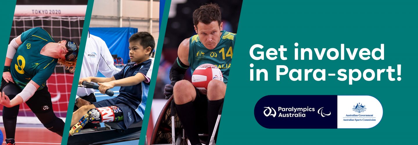 Australian Paralympian Brodie Foster playing Goalball, a young boy on a rowing machine, and Australian Paralympian Andrew Edmondson playing Wheelchair rugby. Text reads: Get involved in Para-sport!